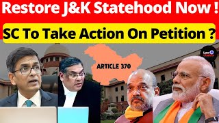 J amp K Statehood In 2 Months SC To Take Big Action lawchakra supremecourtofindia analysis [upl. by Toomin]