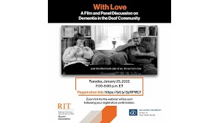 “With Love” A Film and Panel Discussion on Dementia in the Deaf Community [upl. by Ocker415]