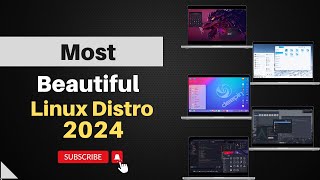 Top 5 Most Beautiful Linux Distros of 2024 [upl. by Flam668]