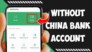 How to Use WeChat Wallet Without Chinese Bank Account [upl. by Notsehc]