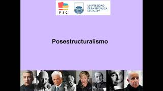 Posestructuralismo Clase 1 [upl. by Coumas]