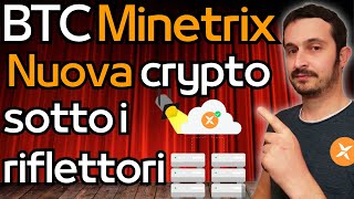 Bitcoin Minetrix la Crypto con un Altissimo Potenziale [upl. by Dieter]