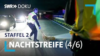 Nachtstreife  In tödlicher Gefahr  Folge 4Staffel 2  SWR Doku [upl. by Lahcsap948]