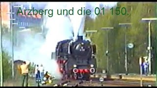 Arzberg und die 01 150 [upl. by Alac]