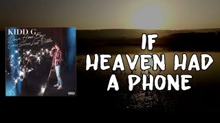 Kidd G  If Heaven Had A Phone Lyrics [upl. by Pantia]