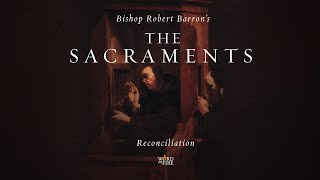 The Sacrament of Reconciliation [upl. by Digdirb]