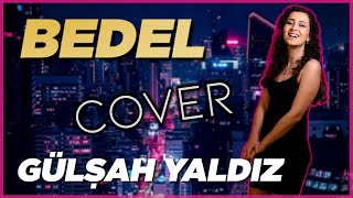 Mustafa Ceceli  Bedel Gülşah Yaldız Cover [upl. by Fauman]