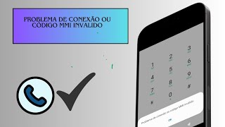 Como corrigir problema de conexão ou código MMI inválido [upl. by Robins]