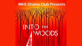 MHS Presents Into The Woods [upl. by Sirrep]