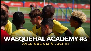 🎥 WASQUEHAL ACADEMY 3  Avec nos U13 à Luchin 👀 [upl. by Einnal]