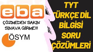 1 EBATYT DENEME DİL BİLGİSİ SORU ÇÖZÜMLERİ TYT DENEME EBA [upl. by Soelch827]