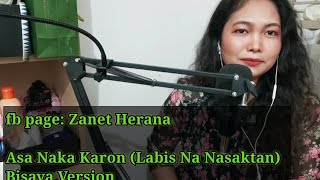 Asa naka karon Labis na nasaktan Bisaya Version by Zanet Herana labisnanasaktan viral [upl. by Dorine]