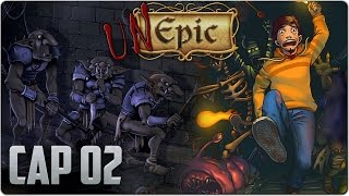 UNEPIC  GAMEPLAY ESPAÑOL  Capitulo 2  TRAMPAS Y LADRONES [upl. by Junieta647]