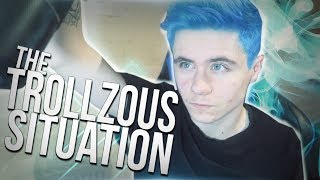 The Trollzous Situation [upl. by Rockey]