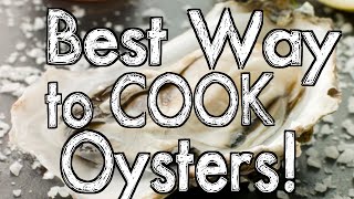 Best Way to Cook Oysters [upl. by Maia]