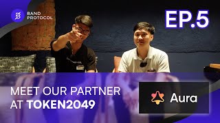 Aura Network “Meet Our Partner at TOKEN2049” Series EP5 [upl. by Ruamaj]