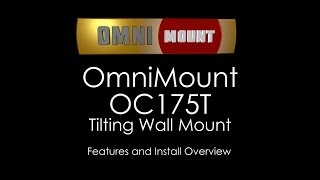 OmniMount OC175T Tilt TV Wall Mount [upl. by Hoi651]