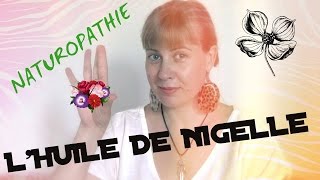 🌳NATUROPATHIE 1 L Huile Végétale et Essentielle des Pharaons  La NIGELLENigella Sativa [upl. by Aes]