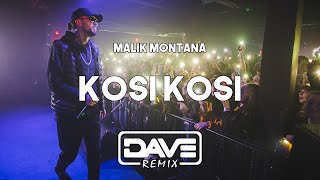 Malik Montana  Kosi Kosi ale to mocna VIXA Dave Remix [upl. by Yrdua614]