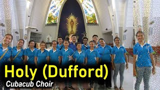 Holy Dufford by Cubacub Choir [upl. by Dell]