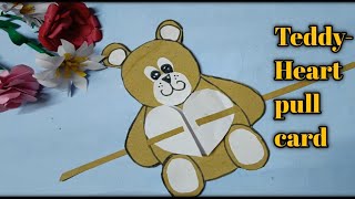 Easy Teddy heart Pull card 🔥🔥  valentines Day special  birthday card  Teddy card [upl. by Okoyik]