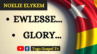 GOSPEL TOGOLAIS  NOELIE ELYKEM  Ewlesse Glory [upl. by Riana790]