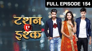 Kunj ने क्यों किए अपने रास्ते Twinkle से अलग  Tashan E Ishq  Episode 154  Zee TV [upl. by Ardnuhs]