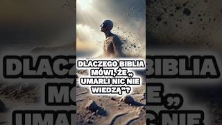 😱 Dlaczego Biblia Mówi Że „Umarli Nic Nie Wiedzą” 😨 biblia jezus jezuschrystus bóg religia [upl. by Alicsirp613]