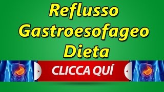 Reflusso gastroesofageo Dieta  6 Rimedi Naturali [upl. by Etteroma]