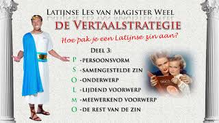 De Vertaalstrategie deel 3 PSOLMO  Latijn van Magister Weel deel 09 [upl. by Partridge111]