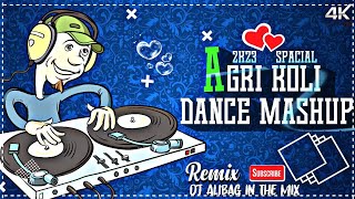 agri koli song dj remix 2022 nonstop  marathi koligeet dj song mashup  agri haldi dance mix 2023 [upl. by Placido554]