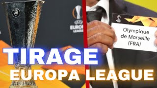 🔴TIRAGE EUROPA LEAGUE 🚨OM VS SHAKTHAR    TIRAGE LIGUE DES CHAMPIONS 8ÈME [upl. by Tremaine]