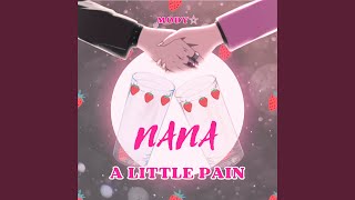 A Little Pain NANA [upl. by Travers]