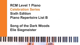 Song of the Dark Woods  Siegmeister  RCM Level 1 Piano Repertoire List B [upl. by Kilar593]