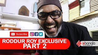 Roddur Roy Exclusive Interview Part 2  Moxa Explained  IEBangla [upl. by Atekihs]