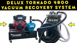 Delux Tornado 4800 Vacuum Recovery System Introduction [upl. by Liamsi717]