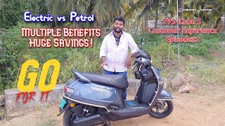 Electric vs Petrol  Multiple Benefits amp Huge Savings  TVS iCube S Customer Experience  Episode2 [upl. by Enidlarej]