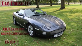 XK8 Exhaust sound comparison 3 different exhaust sounds  Enjoy [upl. by Aelyak722]