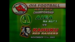 2005 Kahuku vs Aiea  November 11 2005  Hawaii High School Football [upl. by Sprung954]