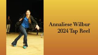 2024 Tap Reel Annaliese Wilbur [upl. by Murrah]