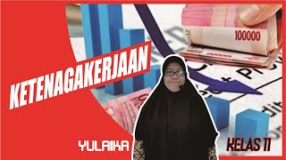 EKONOMI KELAS 11  Ketenagakerjaan [upl. by Miahc]