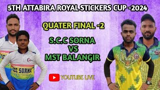 LIVE🛑 DAY2 5TH ATTABIRA ROYAL STRIKERS CUP 2024 SCC SORNA VS MST BALANGIR surathadas [upl. by Nerty]