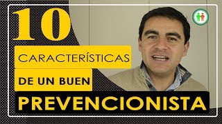 10 caracterìsticas de un buen prevencionista [upl. by Arliene]