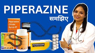 Piperazine Medicine Explained by Doctor [upl. by Yeloc]