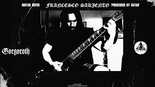 Possessed by Satan  Gorgoroth Guitar Cover  Performed by Francesco Sarjento [upl. by Morgun]