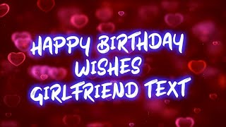 Happy birthday wishes girlfriend text [upl. by Enram]