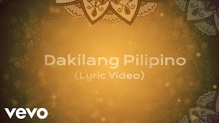 Dakilang Pilipino A National Heroes Day Song  Lyric Video [upl. by Ettevad]