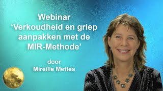 Webinar Verkoudheid en griep aanpakken met de MIRMethode [upl. by Augustin]