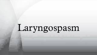 Laryngospasm [upl. by Efthim]