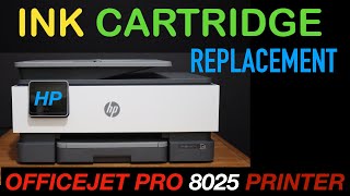 HP OfficeJet Pro 8025 Ink Cartridge Replacement [upl. by Nibbs]